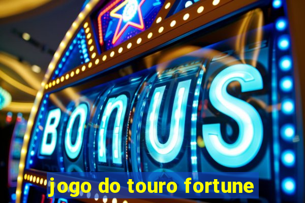 jogo do touro fortune